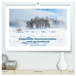 Zauberhafte Seenlandschaften um Innsbruck (hochwertiger Premium Wandkalender 2024 DIN A2 quer), Kunstdruck in Hochglanz von Horak-Auer,  Elisabeth