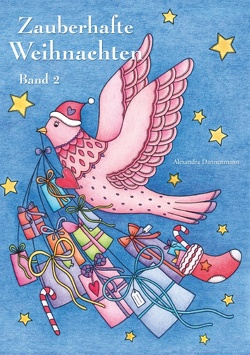 Zauberhafte Weihnachten – Band 2 von Dannenmann,  Alexandra