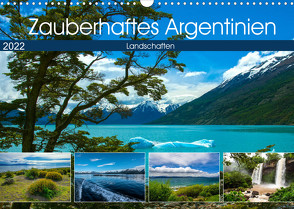 Zauberhaftes Argentinien (Wandkalender 2022 DIN A3 quer) von Ziemer,  Astrid
