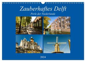 Zauberhaftes Delft – Perle der Niederlande (Wandkalender 2024 DIN A3 quer), CALVENDO Monatskalender von W. Lambrecht,  Markus