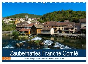 Zauberhaftes Franche Comté (Wandkalender 2024 DIN A2 quer), CALVENDO Monatskalender von Voigt,  Tanja
