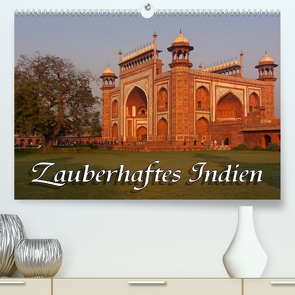 Zauberhaftes Indien (Premium, hochwertiger DIN A2 Wandkalender 2023, Kunstdruck in Hochglanz) von Seifert,  Birgit
