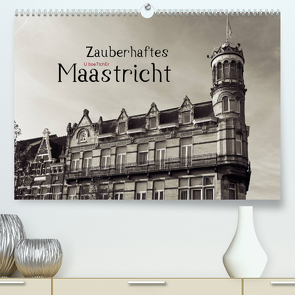 Zauberhaftes Maastricht (Premium, hochwertiger DIN A2 Wandkalender 2022, Kunstdruck in Hochglanz) von boeTtchEr,  U