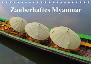 Zauberhaftes Myanmar (Tischkalender 2018 DIN A5 quer) von Freitag,  Luana