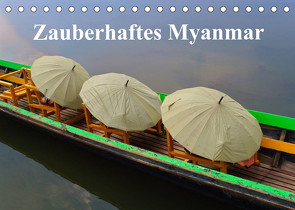 Zauberhaftes Myanmar (Tischkalender 2023 DIN A5 quer) von Freitag,  Luana