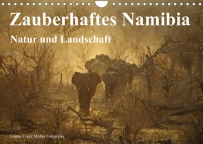 Zauberhaftes Namibia – Natur und Landschaft (Wandkalender 2022 DIN A4 quer) von Franz Müller Fotografie,  Günter