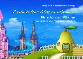 Zauberhaftes Obst und Gemüse von Wiesbaden-Nassau,  Rotary Club