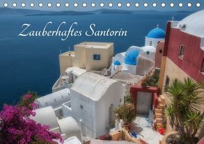 Zauberhaftes Santorin (Tischkalender 2019 DIN A5 quer) von Willmann,  Stefan