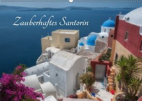 Zauberhaftes Santorin (Wandkalender 2019 DIN A2 quer) von Willmann,  Stefan