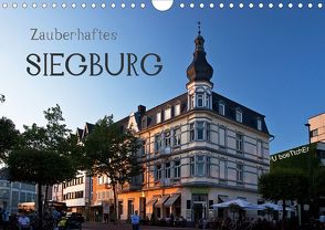 Zauberhaftes SIEGBURG (Wandkalender 2020 DIN A4 quer) von boeTtchEr,  U