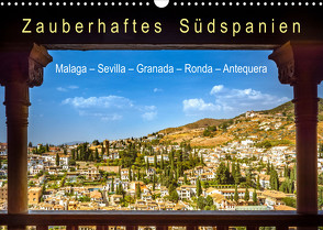 Zauberhaftes Südspanien: Malaga – Sevilla – Granada – Ronda – Antequera (Wandkalender 2023 DIN A3 quer) von U-DO