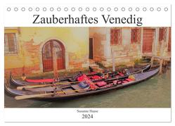 Zauberhaftes Venedig (Tischkalender 2024 DIN A5 quer), CALVENDO Monatskalender von Haase,  Susanne