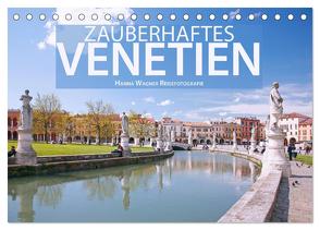 Zauberhaftes Venetien (Tischkalender 2024 DIN A5 quer), CALVENDO Monatskalender von Wagner,  Hanna