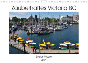 Zauberhaftes Victoria BC (Wandkalender 2023 DIN A4 quer) von Wilczek,  Dieter