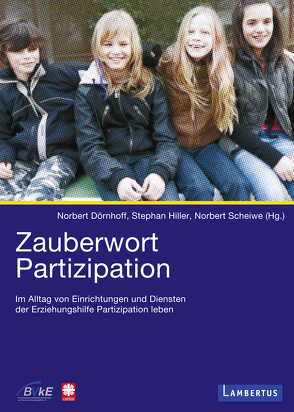 Zauberwort Partizipation von Dörnhoff,  Norbert, Hiller,  Stephan, Scheiwe,  Norbert