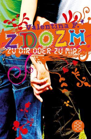 ZDOZM – ZU DIR ODER ZU MIR? von F.,  Valentina