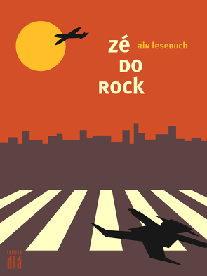 zé do rock: ain lesebuch von Lotz,  Helmut, Rock,  Zé do