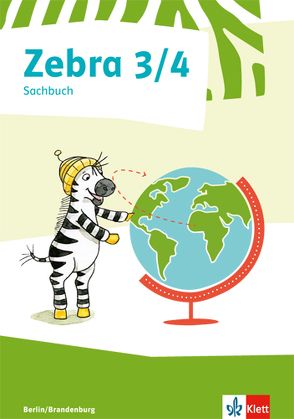 Zebra Sachunterricht 3/4. Ausgabe Berlin, Brandenburg