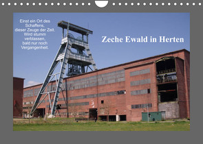Zeche Ewald in Herten (Wandkalender 2023 DIN A4 quer) von Bernds,  Uwe
