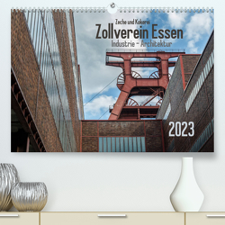 Zeche und Kokerei Zollverein Essen: Industrie-Architektur (Premium, hochwertiger DIN A2 Wandkalender 2023, Kunstdruck in Hochglanz) von Herm,  Olaf
