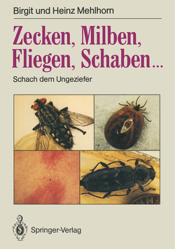 Zecken, Milben, Fliegen, Schaben… von Mehlhorn,  Brigitte, Mehlhorn,  Heinz