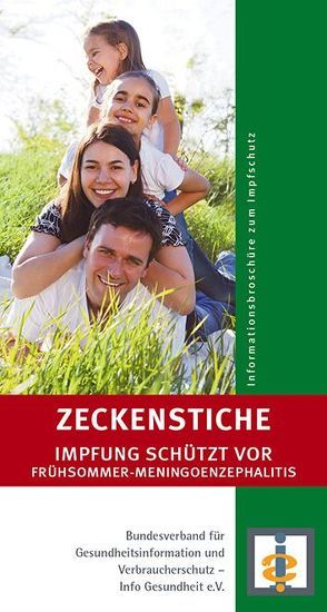 Zeckenstiche – Impfung schützt vor Frühsommer-Meningoenzephalitis von Bundesverband für Gesundheitsinformation und Verbraucherschutz – Info Gesundheit e.V., Harms,  Dorit