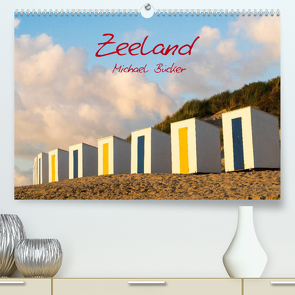 Zeeland (Premium, hochwertiger DIN A2 Wandkalender 2022, Kunstdruck in Hochglanz) von Bücker,  Michael