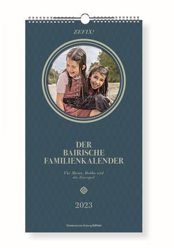 Zefix! Familienkalender 2023 von Bolle,  Martin, Mothwurf,  Ono