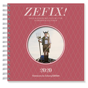 Zefix Tischkalender 2020 von Bolle,  Martin, Keller,  Markus, Mothwurf,  Ono