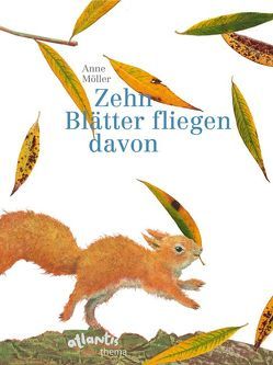 Zehn Blätter fliegen davon von Möller,  Anne