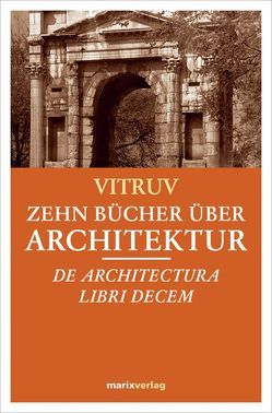 Zehn Bücher über Architektur von Vitruv