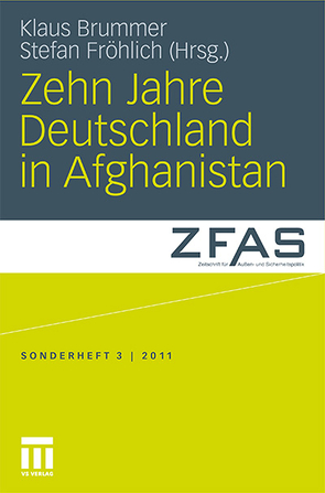 Zehn Jahre Deutschland in Afghanistan von Brummer,  Klaus, Fröhlich,  Stefan