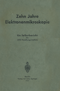 Zehn Jahre Elektronenmikroskopie von Ramsauer,  Carl