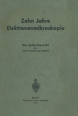 Zehn Jahre Elektronenmikroskopie von Ramsauer,  Carl