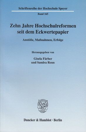 Zehn Jahre Hochschulreformen seit dem Eckwertepapier. von Färber,  Gisela, Renn,  Sandra