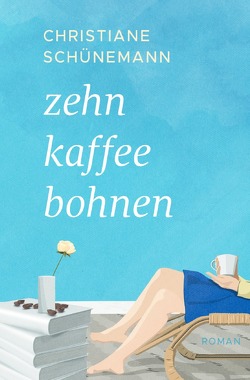 Zehn Kaffeebohnen von Schünemann,  Christiane