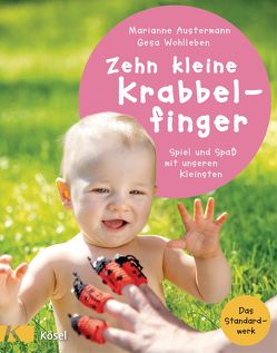 Zehn kleine Krabbelfinger von Austermann,  Marianne, Wohlleben,  Gesa