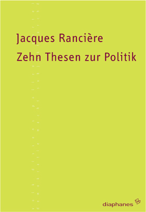 Zehn Thesen zur Politik von Blankenburg,  Marc, Rancière,  Jacques