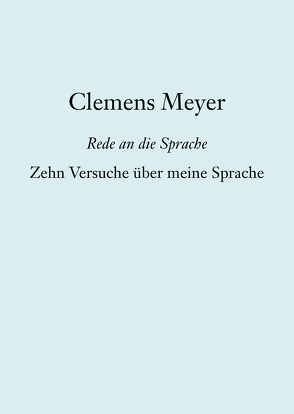 Zehn Versuche über meine Sprache von Meyer,  Clemens