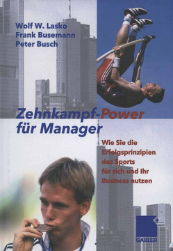 Zehnkampf-Power für Manager von Busch,  Peter, Busemann,  Frank, Lasko,  Wolf