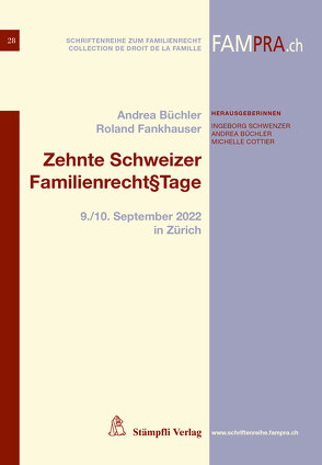 Zehnte Schweizer Familienrecht§Tage von Büchler,  Andrea, Fankhauser,  Roland