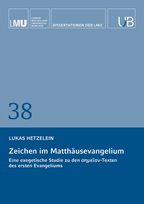 Zeichen im Matthäus-Evangelium von Hetzelein,  Lukas