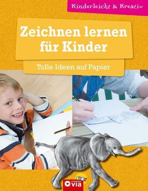 Zeichnen lernen für Kinder – Tolle Ideen auf Papier von Landwehr,  Kerstin