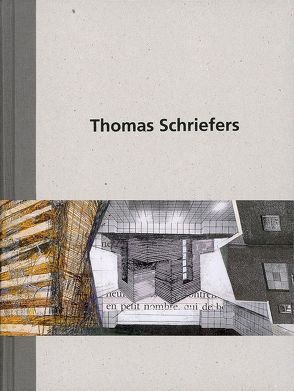 Zeichnungen und Collagen von Schriefers,  Thomas