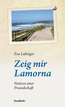 Zeig mir Lamorna von Lubinger,  Eva