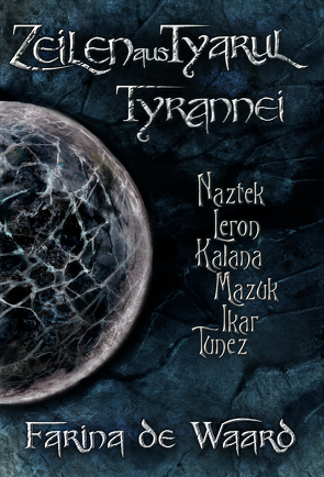 Zeilen aus Tyarul – Tyrannei von de Waard,  Farina