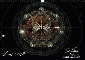 Zeit 2018 – Grafiken und Zitate (Wandkalender 2018 DIN A3 quer) von Schmitt,  Georg