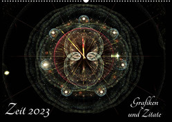 Zeit 2023 – Grafiken und Zitate (Wandkalender 2023 DIN A2 quer) von Schmitt,  Georg