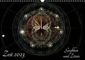 Zeit 2023 – Grafiken und Zitate (Wandkalender 2023 DIN A3 quer) von Schmitt,  Georg