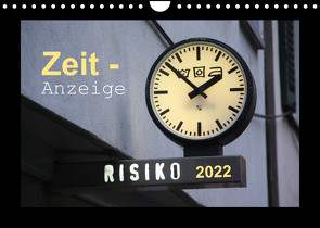 Zeit-Anzeige (Wandkalender 2022 DIN A4 quer) von Keller,  Angelika